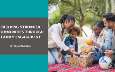 Building Stronger Communities Through Family Engagement
