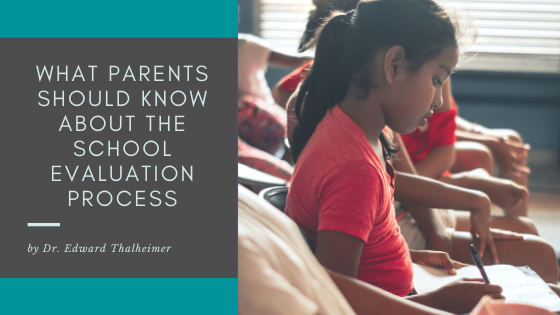 What Parents Should Know about the School Evaluation Process