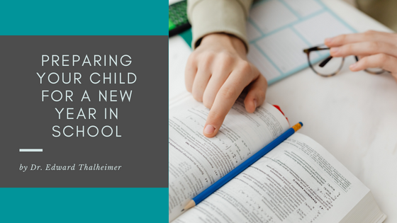 Dr Edward Thalheimer- Preparing Your Child for a New Year in School
