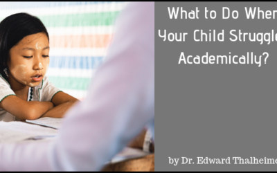 What to Do When Your Child Struggles Academically?