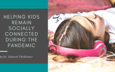 Helping Kids Remain Socially Connected During the Pandemic