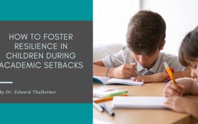 How to Foster Resilience in Children During Academic Setbacks