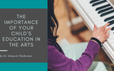 The Importance of Your Child’s Education in the Arts